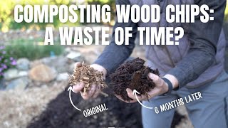 Wood Chips Make Terrible Compost? (Part 2 of 2)