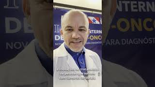 1º Simpósio Internacional de Neuro Oncologia promovido pelo Hospital Ophir Loyola.