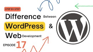 difference between WordPress and web development