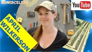 How much money does APRIL WILKERSON make on YouTube 2017