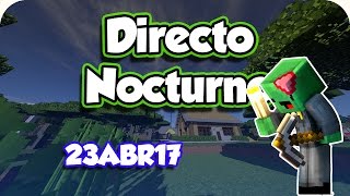 Directo SURVIVAL - 23ABR17 - Haciendo cosillas en casa (2º Directo de hoy) [Resubido]