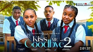 KISS ME GOODBYE 2 REVIEW (LATEST NOLLYWOOD MOVIE REVIEW STARRING STEFANIA BASSEY, FRANCESS NWABUNIKE