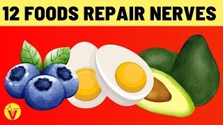 12 Best Foods To Repair And Prevent Nerve Damage | VisitJoy