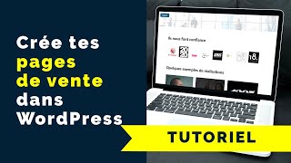 WordPress : Crée ta page de vente directement dans l'éditeur (Gutenberg)