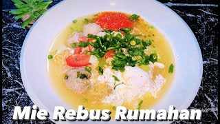 Cara Masak Mie Rebus Rumahan | Cocok Buat Sahur dan Buka Puasa