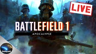 Back to Battlefield 1 Live stream! Yay