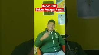 Kader PKB Bukan Petugas Partai #pkb #petugaspartai #politik #kaltim #korkalsiniar