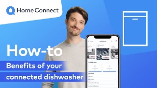 Benefits of your connected dishwasher