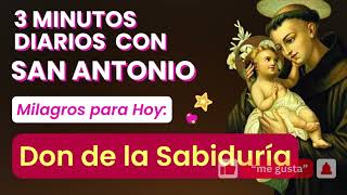 🙏🏻✨ 3 MINUTOS CON SAN ANTONIO. MILAGROS PARA HOY #sabiduría  @MiAmigoSanAntonio