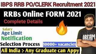 IBPS RRB PO & Clerk Recruitment 2021🔥 | Notification, Vacancy, Syllabus, Salary, Age | 10,676 Posts