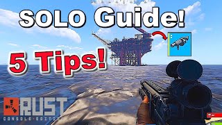 How To Take Small Oil Rig SOLO // Rust Console Edition