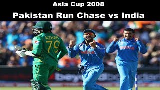 Pakistan Run Chase vs India Asia Cup 2008