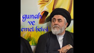 Ocaq Nejad aga gunah ve emel behsi