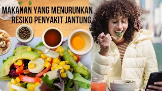 Cari Tau !!!,,,,, Makanan Yang Dapat Menurunkan Resiko Penyakit Jantung