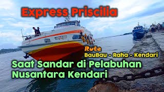 Kereeen || Begini saat KM Express Priscilia 88 sandar di Pelabuhan Nusantara Kendari