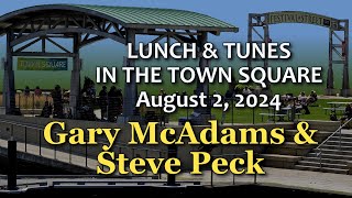 Lunch & Tunes: Gary McAdams & Steve Peck 2024 - Draft