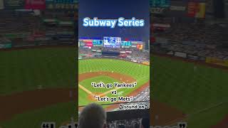 Subway Series -NY vs NY🗽🚇🍎#yankees #subwayseries #mlb #sports