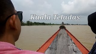 SENSASI... Jalan-jalan ke Kuala Teladas naik Kelotok