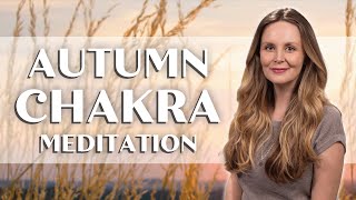 Autumn Inspired | Guided Chakra Meditation