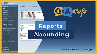 Q&A Café: Reports Abounding in SAP Business ByDesign