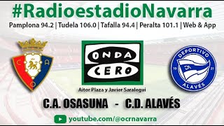 EN DIRECTO | C. A. Osasuna - C. D. Alavés en Radioestadio Navarra