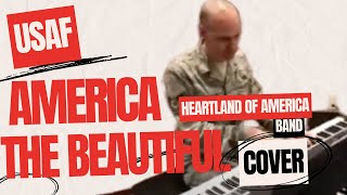 America the Beautiful | USAF Heartland of America Band