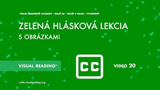 Video 20 - Zelená hlásková lekcia s obrázkami