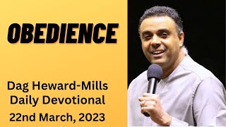 Obedience Dag Heward Mills Daily Devotional Daily Counsel Read Your Bible Pray Everyday