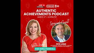 Authentic Achievements with Special Guest Pete Lowe