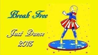 Just Dance 2015 - Break Free | 5 Stars | Full Gameplay | No Audio