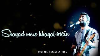 Shayad lyrical whatsapp status || Arijit Singh whatsapp status