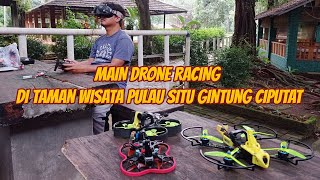 MAIN DRONE RACING DI TAMAN WISATA PULAU SITU GINTUNG CIPUTAT