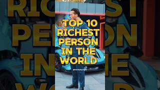 Top 10 Richest People’s In The World🤑👦||2024||#top10#viral#ytshorts#shorts