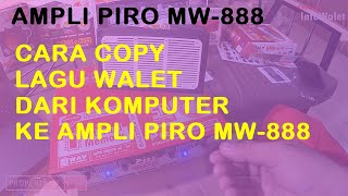 CARA COPY SUARA WALET KE AMPLIFIER PIRO MW 888 MICRO USB