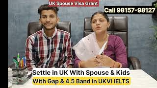 Settle in UK With Family. Apply With Gap & 4.5  Band in UKVI IELTS. Call 98157-98127