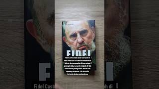 Buku Biografi: FIDEL CASTRO- Revolusi Kuba,CIA, dan JF Kennedy