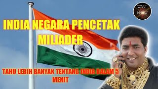 FAKTA TENTANG INDIA DALAM 5 MENIT || INDIA NEGARA PENCETAK MILIADER (FACT ABOUT INDIA)