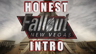 How Fallout: New Vegas SHOULD Have Started - Honest Intros!