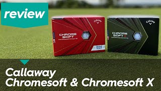 Callaway 2020 Chromesoft & Chromesoft X Golf Ball Review