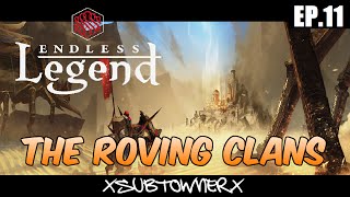 Endless Legend - Roving Clans Gameplay [P11] - Time to Go Money