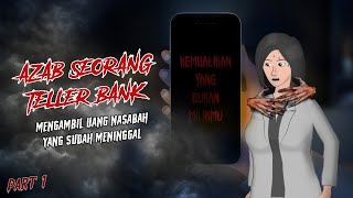 Azab Teller Bank Serakah: Mengambil Uang Nasabah yang Meninggal | #Animasihoror #horormisteri