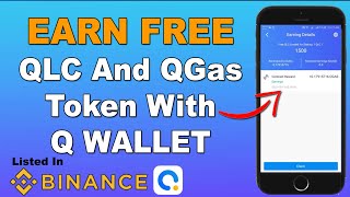 Q Wallet New Airdrop - Earn Free QLC Coins And QGas Token | Binance Exchange Withdrawal