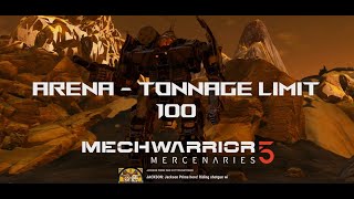 ARENA - Tonnage Limit 100