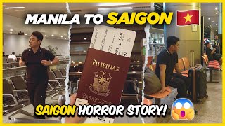 FLYING FROM MANILA TO HO CHI MINH! 🇻🇳 SAIGON HORROR STORY + TRAVEL REQUIREMENTS! 😱 | Lost  Furukawa