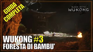 Foresta di Bambù Capitolo 1 Black Myth Wukong Guida Completa 3