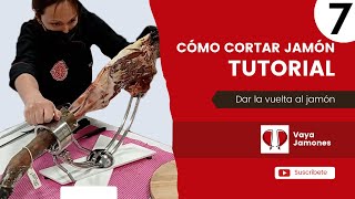 7. Cómo Cortar Jamón Tutorial: dar la vuelta al jamón 🔄