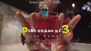 Tyas Asmara - Demi Orang Ketiga | Dangdut (Official Music Video)