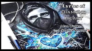 "Diamond hearts" Lyrics - Alan Walker feat. Sophia Somajo`