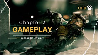 Dead Space Remake - Chapter 02 Impossible Difficulty Full Gameplay Walkthrough Ultra Setting RTX On