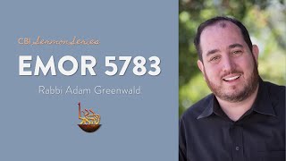 CBI Sermon Series: PARASHAT EMOR 5783, Rabbi Adam Greenwald | May 6, 2023